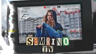 SemrinoTV - Ееее (OFFICIAL VIDEO)