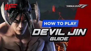 DEVIL JIN guide by [ Landon D ] | Tekken 7 | DashFight