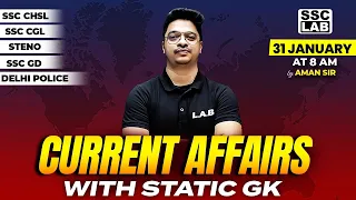 31 JAN 2024 CURRENT AFFAIRS | DAILY CURRENT AFFAIRS | CURRENT AFFAIRS TODAY + STATIC GK BY AMAN SIR