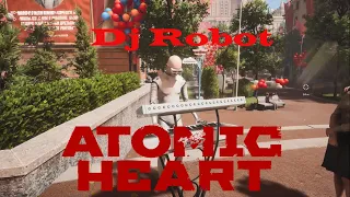 Atomic Heart - Dj Robot Komarovo