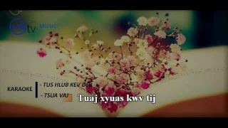 TUS HLUB KEV DEB - KARAOKE