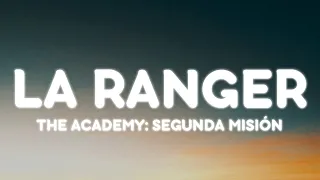 LA RANGER - (feat. Myke Towers) (Letra/Lyrics) | The Academy: Segunda Misión