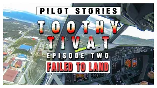 Pilot Stories: Flight to Toothy Tivat, Episode II. Failed to Land #boeing737 #goaround