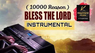 Bless the lord ( 10000 Reasons ) | INSTRUMENTAL | #gospel