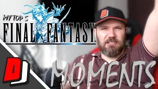 My TOP 5 Final Fantasy Moments OF ALL TIME!!!!!!