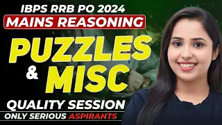 IBPS RRB PO MAINS REASONING || PUZZLES & MISCELLANEOUS RRB PO MAINS 2024 || SMRITI SETHI