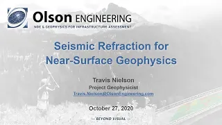 Olson Engineering Webinar on Seismic Refraction for Near-Surface Geophysics