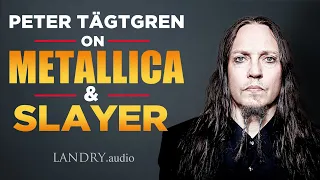 Peter Tägtgren On Metallica & Slayer - Landry.Audio