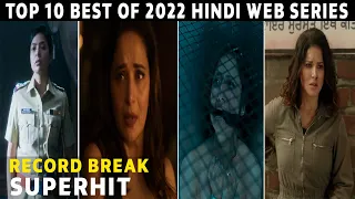 Top 10 Best Hindi Web Series 2022 Record Breaking Hit | Best Of 2022 Hindi Web Series