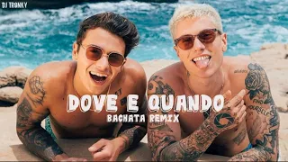 Benji & Fede - Dove e quando (DJ Tronky Bachata Remix)