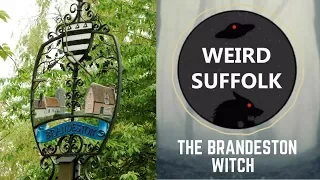 Weird Suffolk: The Brandeston witch