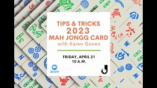 Mah Jongg Tips and Tricks 2023 with Karen Gooen