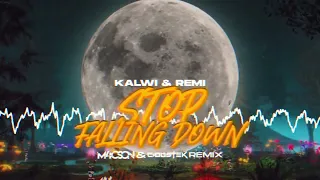 Kalwi & Remi - Stop ( Falling Down ) ( M4CSON & @CIOOSTEK  REMIX )