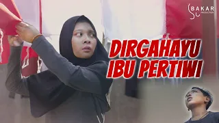 DIRGAHAYU IBU PERTIWI #1 l BAKAR EPS 94 l BALADA KAMPUNG RIWIL