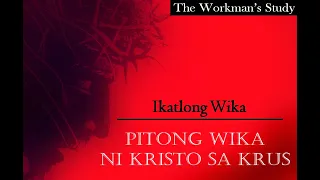 Pitong Wika Ni Kristo Sa Krus - Part 3 - Ikatlong Wika HD 720p