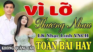 Vì Lỡ Thương Nhau, Lỡ Yêu Rồi - Gia Tiến ♪ LK Rumba Nhạc Lính 1975 Bất Hủ Cả Làng Cùng Nghe