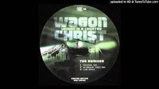 Wagon Christ - London Is A Country (Link Remix)