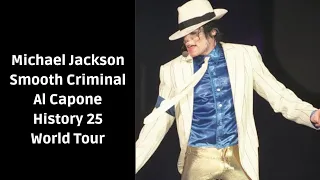 06 - Smooth Criminal/AL Capone - History 25 World Tour (FanMade)