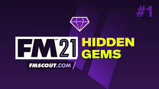 FM21 Hidden Gems | Football Manager 2021