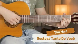 Gostava Tanto de Você - Tim Maia | Como Tocar (aula de violão)