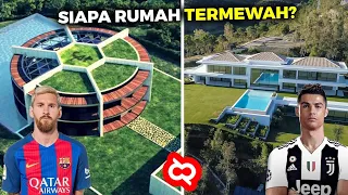 Jadi Pemain Sepak Bola Terkaya di Dunia, Inilah Rumah Mewah Messi dan C. Ronaldo