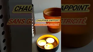 CHAUFFAGE D'APPOINT SANS GAZ NI ÉLECTRICITÉ