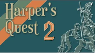 Harper's Quest 2 - Solo adventure game play through