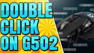 How to Double Click with the Logitech G502 Mouse