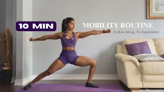 10 Minute Full Body Mobility Routine - Follow Along, No Equipment