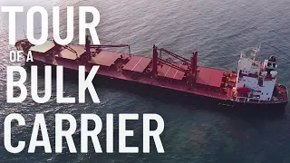 TOUR OF A BULK CARRIER |  FREIGHTER