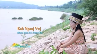 Tseem Nco Ntsoov Koj by Kab Npauj Vwj Hmong New Song 2015. 6/11/2015