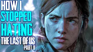 Why I STOPPED HATING Last Of Us 2, & Think It MIGHT BE a MASTERPIECE