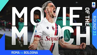Bologna chases Champions League dream | Movie of the Match | Roma-Bologna | Serie A 2023/24