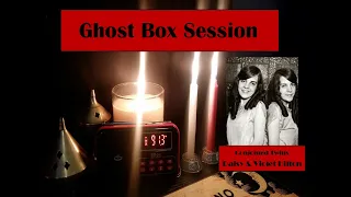 Daisy and Violet Hilton (Conjoined twins) Ghost Box Session