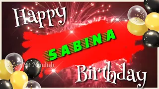 Sabina happy birthday||happy birthday song