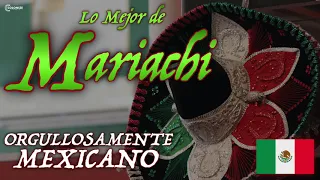 ¡VIVA MEXICO! Lo Mejor de Mariachi! Puros Exitos Para La Independencia!