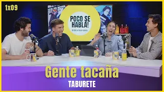 Gente tacaña con Taburete | Poco se habla! 1x09