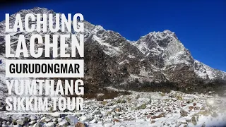 Sikkim Tour | Lachung | Lachen Monastery | Gurudongmar Lake | Yumthang Zero Point