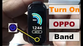 Oppo Band Style Power On  | How To Turn On Oppo Band Style - Just 10 Sec