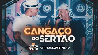 Chicão do Piseiro Feat. Malluky Vilão -Cangaço do Sertão