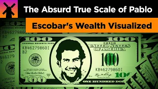 The Absurd True Scale of Pablo Escobar's Wealth Visualized