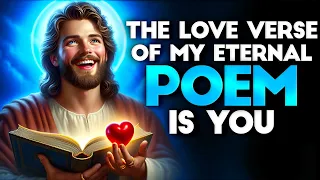 God Says: YOU'RE MY POEM'S LOVE | God message Today | god message for you |God message | God Support