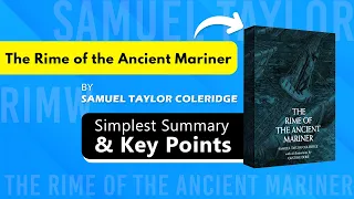 The Rime of the Ancient Mariner by Samuel Taylor Coleridge | Simple Summary in less than 10 Minutes