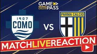 🔴COMO - PARMA| Reazione live tifosi del Parma | PARMAGAMEPASS #serieb