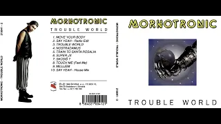 Morhotronic ‎– Trouble World