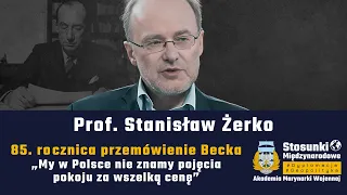 85. ro﻿cznica przemówienie Becka | Prof. Stanisław Żerko