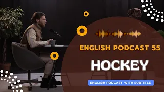 English Podcast For Learning English Episode 55 | Learn English With Podcast Conversation