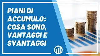 Cosa sono i PAC? I VANTAGGI e gli SVANTAGGI di un piano di ACCUMULO