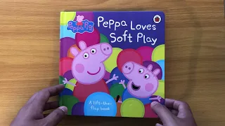 Peppa Loves Soft Play: A lift the flap book - Read Aloud Book for Children and Toddlers