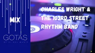 CHARLES WRIGHT & THE 103RD STREET RHYTHM BAND - Express Yourself (Mocean Worker Remix)